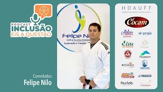 Inclusão através das Artes Marciais com Felipe Nilo Eis a Questão 065 [upl. by Eiramanel]