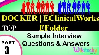 DOCKER  eClinicalWorks  eFolder top most important interview questions and answers [upl. by Shauna945]