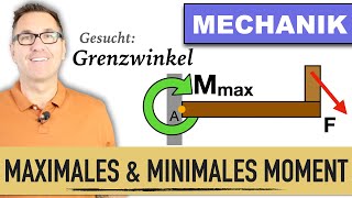 Maximales amp Minimales Moment  Grenzwinkel berechnen  Gleichgewichtsbedingungen [upl. by Prima]