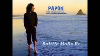 BoItHa MaRo Re  PaPoN  ThE StOrY So FaR [upl. by Jean]