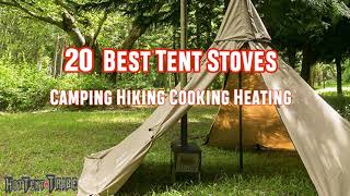 20 Best Tent Stoves For Camping Wood Burning Cooking Heating [upl. by Doria747]