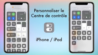 Tuto Centre de contrôle iPhone  iPad  comment le personnaliser et ajouter des commandes [upl. by Gebelein]