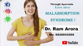 Malabsorption Syndrome  कुअवशोषण सिंड्रोम  Management Through Ayurveda  Dr Ram Arora [upl. by Enidlarej]