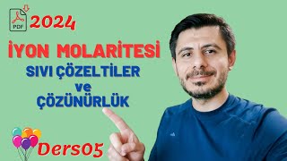 Sıvı Çözeltiler ve Çözünürlük  İyon Molaritesi 05 [upl. by Ahk412]