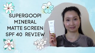 Supergoop Mineral Matte Screen SPF 40 Review [upl. by Grussing]