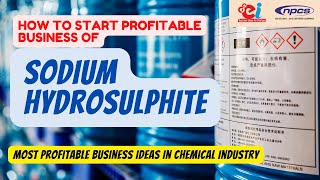 How to Start Profitable Business of Sodium Hydrosulphite  Business Ideas in Chemical Industry [upl. by Geraud]