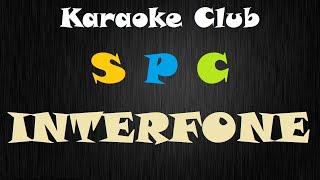 SÓ PRA CONTRARIAR  INTERFONE  KARAOKE [upl. by Haodnanehs]