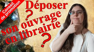 Conseils de promotion 🖋️ COMMENT DÉPOSER SON OUVRAGE EN LIBRAIRIE [upl. by Sherer]