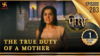 Porus  Episode 283  The True Duty of a Mother  एक माँ का वास्तविक धर्म  पोरस  Swastik [upl. by Htebi860]