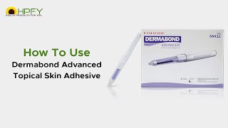 How to Use Dermabond Advanced Topical Skin Adhesive [upl. by Olifoet782]