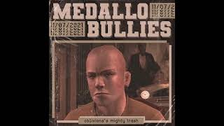 Oblivions Mighty Trash  Medallo Bullies [upl. by Hagerman]