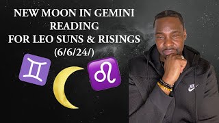 NEW MOON IN GEMINI READING FOR LEO SUNS amp RISINGS 6624 ♈️♊️🌙✨ [upl. by Esertap292]