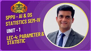 Lec 4 ParameterampStatistic Statistics SPPU Pune University Artificial Intelligence amp Data Science [upl. by Onia]