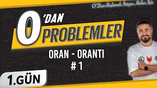 Oran Orantı 1  0 DAN Problemler Kampı 1Gün  Rehber Matematik [upl. by Razec164]