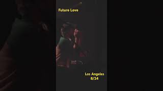 Future Love  Live at The Troubadour  82424  📹 Kokeyman [upl. by Odlanar]