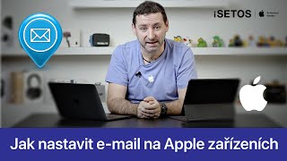 7 Webinář Jak nastavit email na Apple zařízeních [upl. by Ezitram]