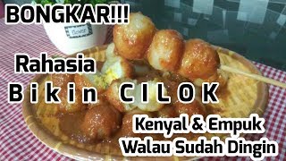 BONGKAR RAHASIA BIKIN CILOK KENYAL amp EMPUK [upl. by Clay338]