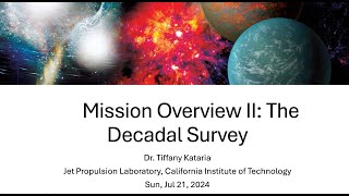 Mission Overview II The Decadal Survey presented by Dr Tiffany Kataria JPL [upl. by Aleibarg197]