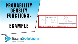 Probability Density Functions Example  ExamSolutions [upl. by Arod]