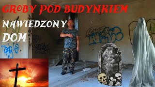 Groby Pod Budynkiem Nawiedzony Dom [upl. by Newby]