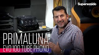 Estamos ante una obra MAESTRA  Review Primaluna EVO100 Tube Phono [upl. by Lemrej]