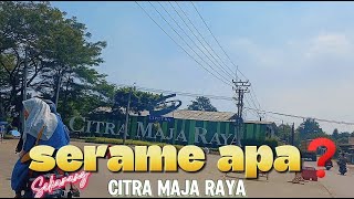 JalanJalan muterin Jalan Utama CITRA MAJA RAYA [upl. by Ainirtak874]