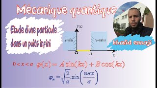 Etude dune particule dans un puit infini de potentiel Puits de potentiel [upl. by Jolyn854]