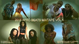 2015 naija afrobeats mixtape vol5 [upl. by Danas118]