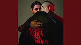 Como habla una mujer feat C Tangana [upl. by Josey]