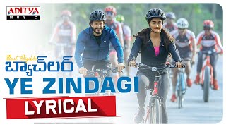 YeZindagi​ Lyrical  Most Eligible Bachelor​ Songs  Akhil Akkineni Pooja Hegde  Gopi Sunder [upl. by Hogan816]