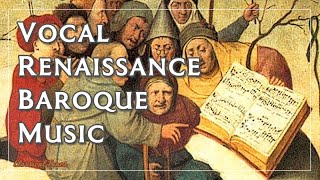 Vocal Renaissance Baroque Music  Madrigali And Symphonies [upl. by Noguchi]