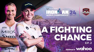 A Fighting Chance Ep2  2024 VinFast IRONMAN World Championship Nice Womens Edition [upl. by Winshell]