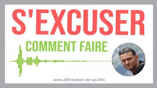 Sexcuser  Comment sexcuser professionnellement  Comment présenter ses excuses à un ami [upl. by Atil]