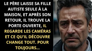 PÈRE INSTALLE CAMÉRAS DE SÉCURITÉ ET DÉCOUVRE QUI VISITAIT SA FILLE AUTISTE EN SON ABSENCE [upl. by Yancey]