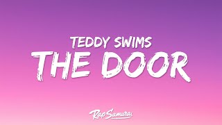 Teddy Swims – The Door Lyrics quoti said i would die for you babyquot [upl. by Karlene772]