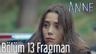 Anne 13 Bölüm Fragman [upl. by Mera]