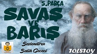 Savaş ve Barış 1Cilt  Lev N Tolstoy Sesli Kitap 5Parça Salih Gececi [upl. by Heywood125]