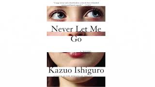 Never Let Me Go by Kazuo Ishiguro Chapters 13 Amateur Audiobook [upl. by Lemrac213]