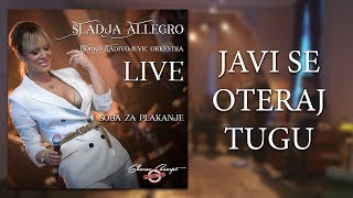 Sladja Allegro  Javi se oteraj tugu  Official Live Video 2017 [upl. by Ienttirb569]