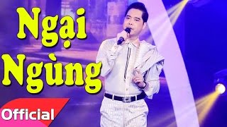 Ngại Ngùng  Ngọc Sơn Karaoke Beat MV HD [upl. by Esikram]