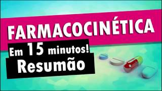 FARMACOCINÉTICA em 15 Minutos  Farmacologia [upl. by Ursel432]