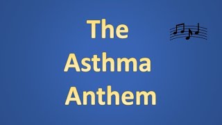 Asthma Song [upl. by Dennis]