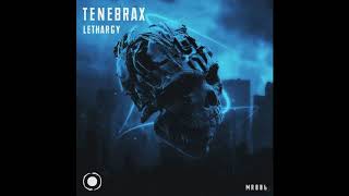 Tenebrax  Lethargy [upl. by Karna]