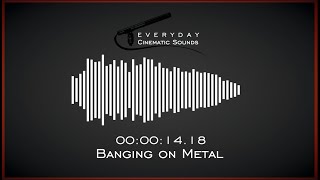 Banging on Metal  HQ Sound Effects [upl. by Laurin]