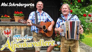 TIROLER ALPENKAVALIERE  Mei Schrebergortn [upl. by Darlleen]