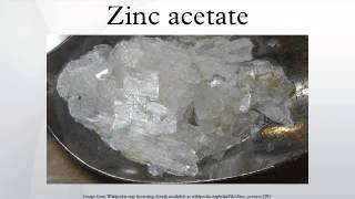 Zinc acetate [upl. by Gentry317]