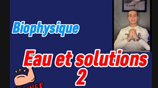 Osmolarité dissociation abaissement cryo biophysique annale corrigé 2020 [upl. by Yak]