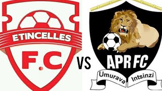 live ETENCELLES FC VS APR FC RWANDA PRIMIER LEAGUE [upl. by Gregson]