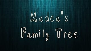 17 Madeas Family Tree [upl. by Aerol]