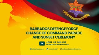 Barbados Defence Force Change of Command Parade and Sunset Ceremony [upl. by Agustin]